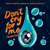 Don’t Cry For Me (Acoustic) - Single album lyrics, reviews, download