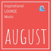 Inspirational Lounge Music: August artwork