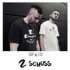 2 Schuss album lyrics, reviews, download