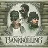 Bankrolling (feat. LV Tha Don) - Single album lyrics, reviews, download