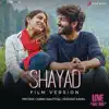 Shayad (Film Version) [From "Love Aaj Kal"] - Single album lyrics, reviews, download