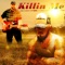 Killin Me - Nu Breed & Jesse Howard lyrics