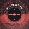 Até O Amanhecer - Single album lyrics, reviews, download