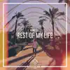 Stream & download Rest of My Life - Single