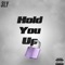 Hold You Up - 3LY lyrics