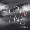 Blowing (From "Burn the Witch") - Single album lyrics, reviews, download