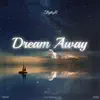 Dream Away song lyrics