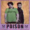 Poison - Single album lyrics, reviews, download