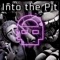 Into the Pit (feat. Dawko) - Dheusta lyrics