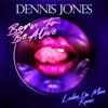 Born To Be Alive (Ladies On Mars Remix) - Single