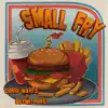 Small Fry - Single album lyrics, reviews, download