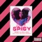 Spicy - Milaniaa Monroe lyrics