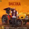 Dhakka (feat. Afsana Khan) - Single album lyrics, reviews, download