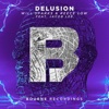 Will Sparks - Delusion (feat. Jacob Lee)