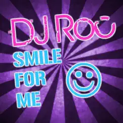 Smile for Me by DJ Roc album reviews, ratings, credits