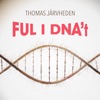 Ful i DNA´t by Thomas Järvheden iTunes Track 2