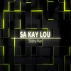 Sa Kay Lou - Single, 2020