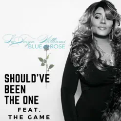 Should've Been the One (feat. The Game) - Single - LaToiya Williams Should've Been the One (feat. The Game) - Single - LaToiya Williams