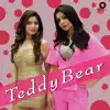 Teddy Bear - Single album lyrics, reviews, download