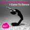 I Came to Dance - Marcelo Vak & Alex Roque lyrics