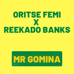 Mr Gomina (feat. Reekado Banks) Song Lyrics