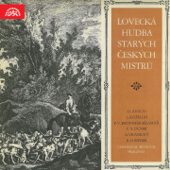 Lovecká hudba starých českých mistrů - Emanuel Hrdina, Jiří Stárek & Collegium Musicum Pragense