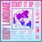 Start It Up (J Boogie's Dubtronic Science Remix) - Body Language lyrics