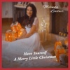 Have Yourself a Merry Little Christmas - Single