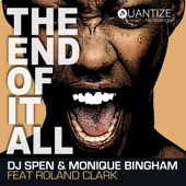 The End of It All (feat. Roland Clark) [DJ Spen & Reelsoul] artwork