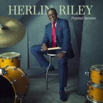 Herlin Riley - Perpetual Optimism