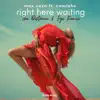 Right Here Waiting (feat. Camishe) [The Distance & Igi Remix] - Single album lyrics, reviews, download