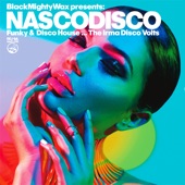 Black Mighty Wax Presents Nascodisco (Funky Disco House ... Irma Disco Volts) artwork