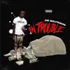 In Trouble - Single album lyrics, reviews, download