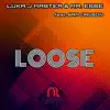 Stream & download Loose (feat. Sam Dawson) - Single