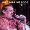 Diez Para las Doce - Single