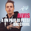 A Un Paio Di Passi Dal Cuore by Alvis iTunes Track 1