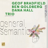 Geof Bradfield/Ben Goldberg/Dana Hall - Half The Fun