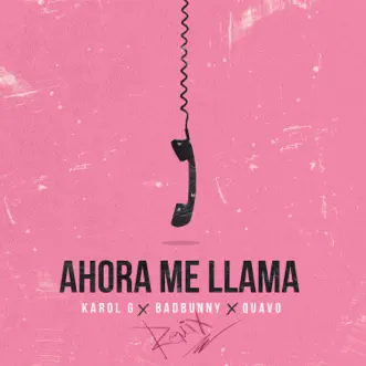 Ahora Me Llama (Remix) by KAROL G, Bad Bunny & Quavo song reviws