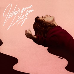 Emilie Nicolas - Who's Gonna Love You