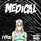 Medical - F$rgo lyrics