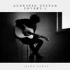 Acoustic Guitar Covers 2 album lyrics, reviews, download