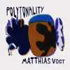 Polytonality album lyrics, reviews, download