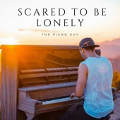 Scared To Be Lonely artwork