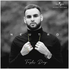 Neutro by Taylor Díaz album reviews, ratings, credits