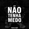 Não tenha medo - Single