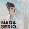 Stream & download Nada Serio - Single