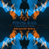 Conversations (feat. MC Fats & Cleveland Watkiss) [Breakage Remix] - Single