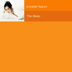 Naked: The Mixes - Louise