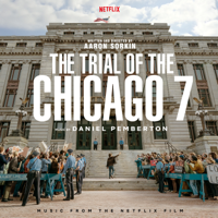 Daniel Pemberton - The Trial of the Chicago 7 (Music from the Netflix Film) artwork