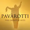 Pavarotti - The Greatest Hits album lyrics, reviews, download